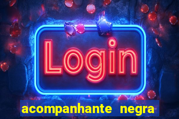 acompanhante negra s o paulo